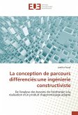 La conception de parcours différenciés:une ingénierie constructiviste