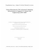 Future Directions for Nsf Advanced Computing Infrastructure to Support U.S. Science and Engineering in 2017-2020