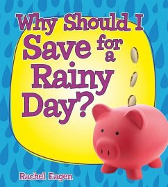 Why Should I Save for a Rainy Day? - Eagen, Rachel