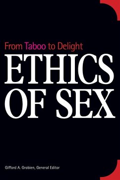 Ethics of Sex - Grobien, Gifford Andrew