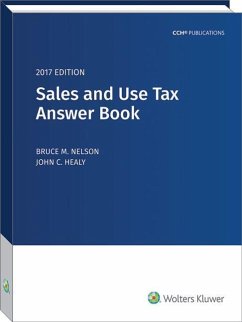 Sales and Use Tax Answer Book (2017) - Nelson, Bruce M.; Collins, James T.; Healy, John C.