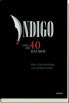 Indigo und die vierzig Räuber - Linke, Norbert