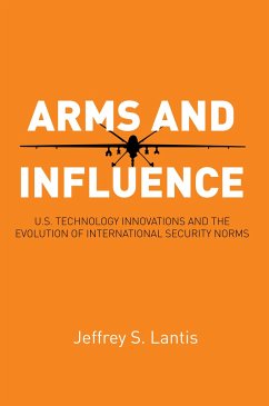 Arms and Influence - Lantis, Jeffrey S