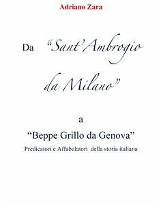 Da Sant'Ambrogio da Milano a Beppe Grillo da Genova (fixed-layout eBook, ePUB) - Zara, Adriano