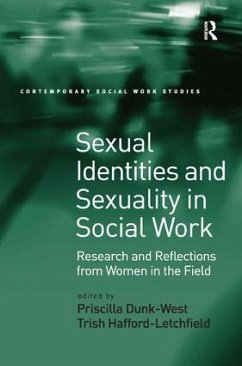 Sexual Identities and Sexuality in Social Work - Dunk-West, Priscilla