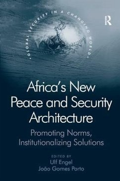 Africa's New Peace and Security Architecture - Porto, J Gomes