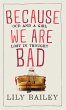 Because We Are Bad - Bild 1