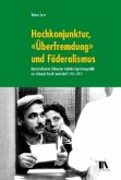 Hochkonjunktur, &quote;Überfremdung&quote; und Föderalismus