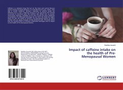 Impact of caffeine intake on the health of Pre-Menopausal Women