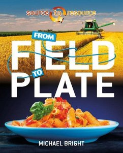 From Field to Plate - Bright, Michael