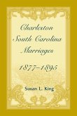 Charleston, South Carolina Marriages, 1877-1895