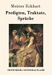 Predigten, Traktate, Sprüche Meister Eckhart Author