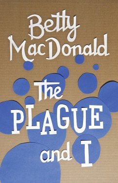The Plague and I - Macdonald, Betty