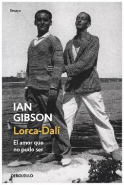 Lorca-Dalí: El amor que no pudo ser - Gibson, Ian