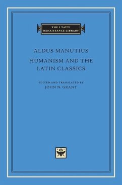 Humanism and the Latin Classics - Manutius, Aldus