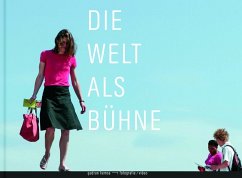 Die Welt als Bühne - Bopp-Schumacher, Ute;Feuerman, Carole;Kaak, Stephanie