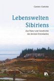 Lebenswelten Sibiriens