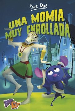 Bat Pat 2. Una momia muy enrollada - Pavanello, Roberto