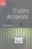 EL SALARIO DEL ZAPEADOR