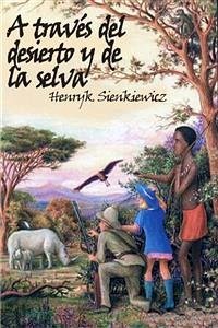 A través del desierto y de la selva (eBook, ePUB) - Sienkiewicz, Henryk