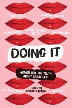 Doing It: Women Tell the Truth about Great Sex