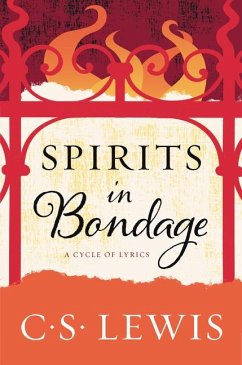 Spirits in Bondage - Lewis, C S