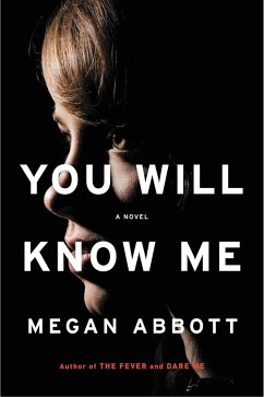 You Will Know Me - Abbott, Megan