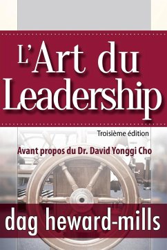 L'Art du Leadership- Troisième édition - Heward-Mills, Dag