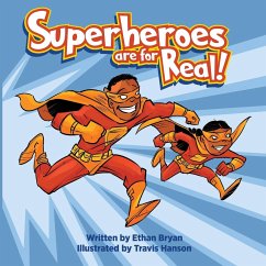 Superheroes Are for Real - Bryan, Ethan