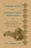 A Pioneer History of Jefferson County, Pennsylvania, and