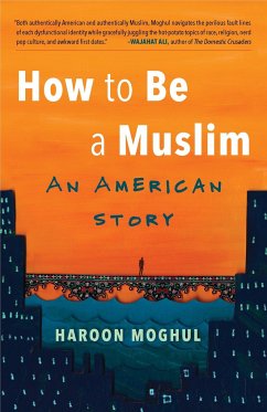 How to Be a Muslim - Moghul, Haroon