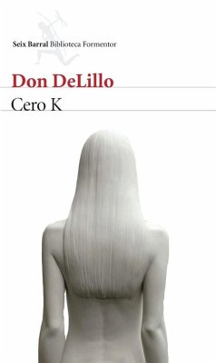 Cero K - DeLillo, Don