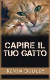 Capire il tuo gatto (eBook, ePUB)