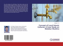 Concept of Local Islamic Cultures; A Case Study on Malabar Muslims - T. K., Shabeer