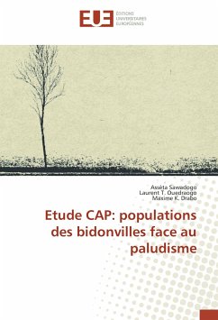 Etude CAP: populations des bidonvilles face au paludisme - Sawadogo, Assèta;Ouedraogo, Laurent T.;Drabo, Maxime K.