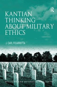 Kantian Thinking about Military Ethics - Ficarrotta, J Carl