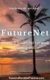 Futurenet ovvero il futuro del network marketing online (eBook, ePUB)
