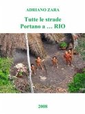 Tutte le strade portano a...Rio (fixed-layout eBook, ePUB)