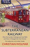 The Subterranean Railway (eBook, ePUB)