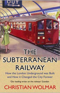 The Subterranean Railway (eBook, ePUB) - Wolmar, Christian