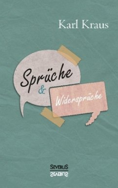 Sprüche und Widersprüche - Kraus, Karl