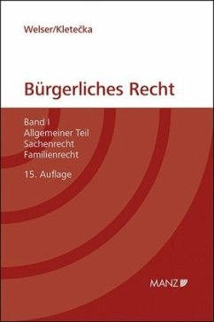 Grundriss des bürgerlichen Rechts / Grundriss des bürgerlichen Rechts (f. Österreich) Bd.1 - Welser, Rudolf;Kletecka, Andreas