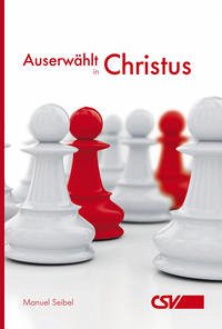 Auserwählt in Christus - Seibel, Manuel