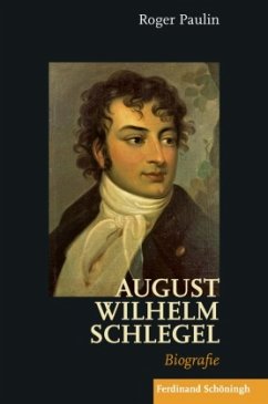 August Wilhelm Schlegel - Paulin, Roger