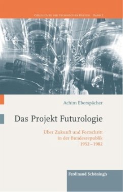 Das Projekt Futurologie - Eberspächer, Achim