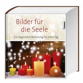 Bilder für die Seele Bilder für die Seele