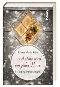 ... und stille wird ein jedes Haus - Rilke, Rainer Maria