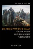 Der verschwundene Islam?