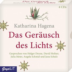 Das Geräusch des Lichts - Hagena, Katharina