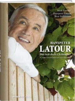 Hanspeter Latour - Das isch doch e Schwalbe! - Gurtner, Mick; Latour, Hanspeter; Straubhaar, Beat